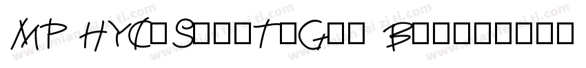 MP HYCuSongTiGb1 Bol字体转换